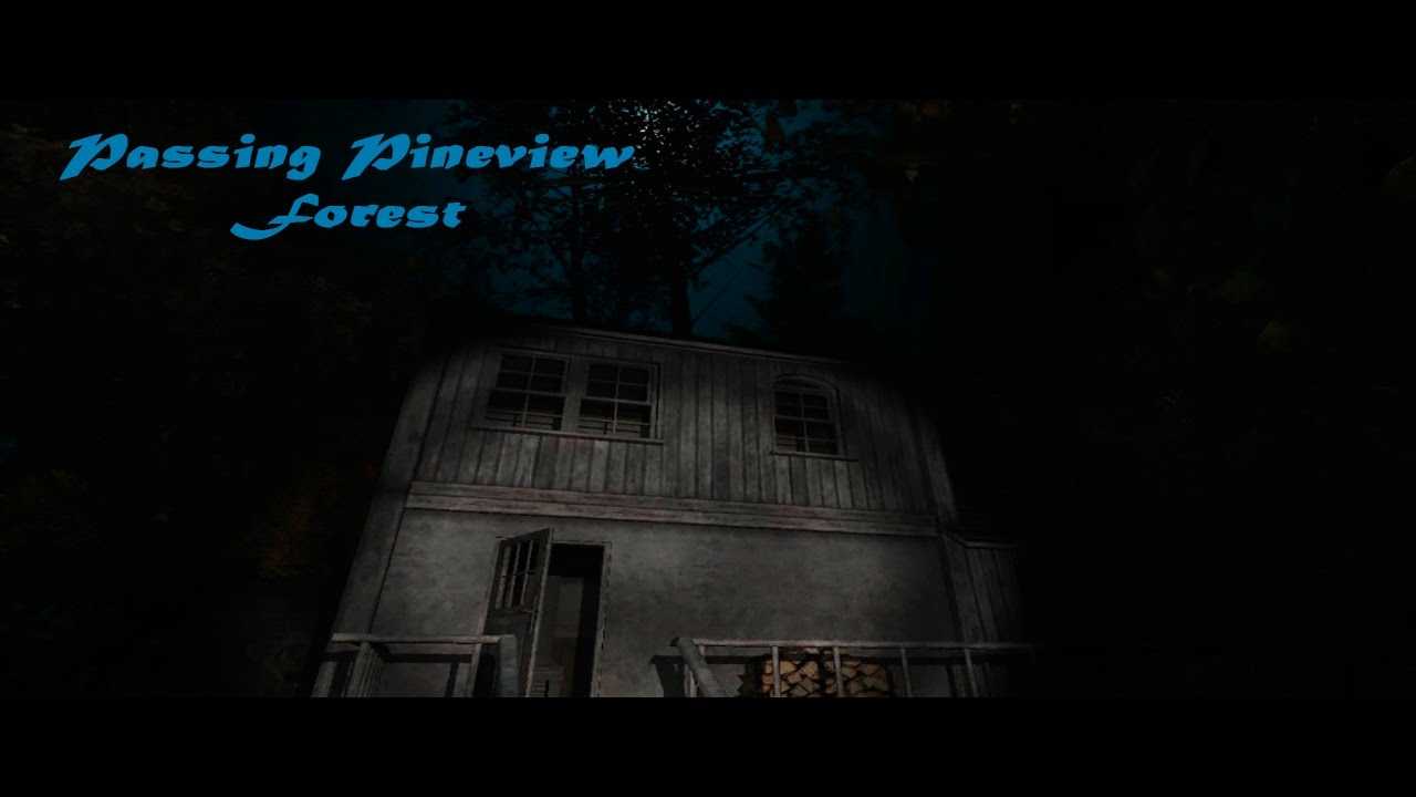 Passing pineview forest прохождение