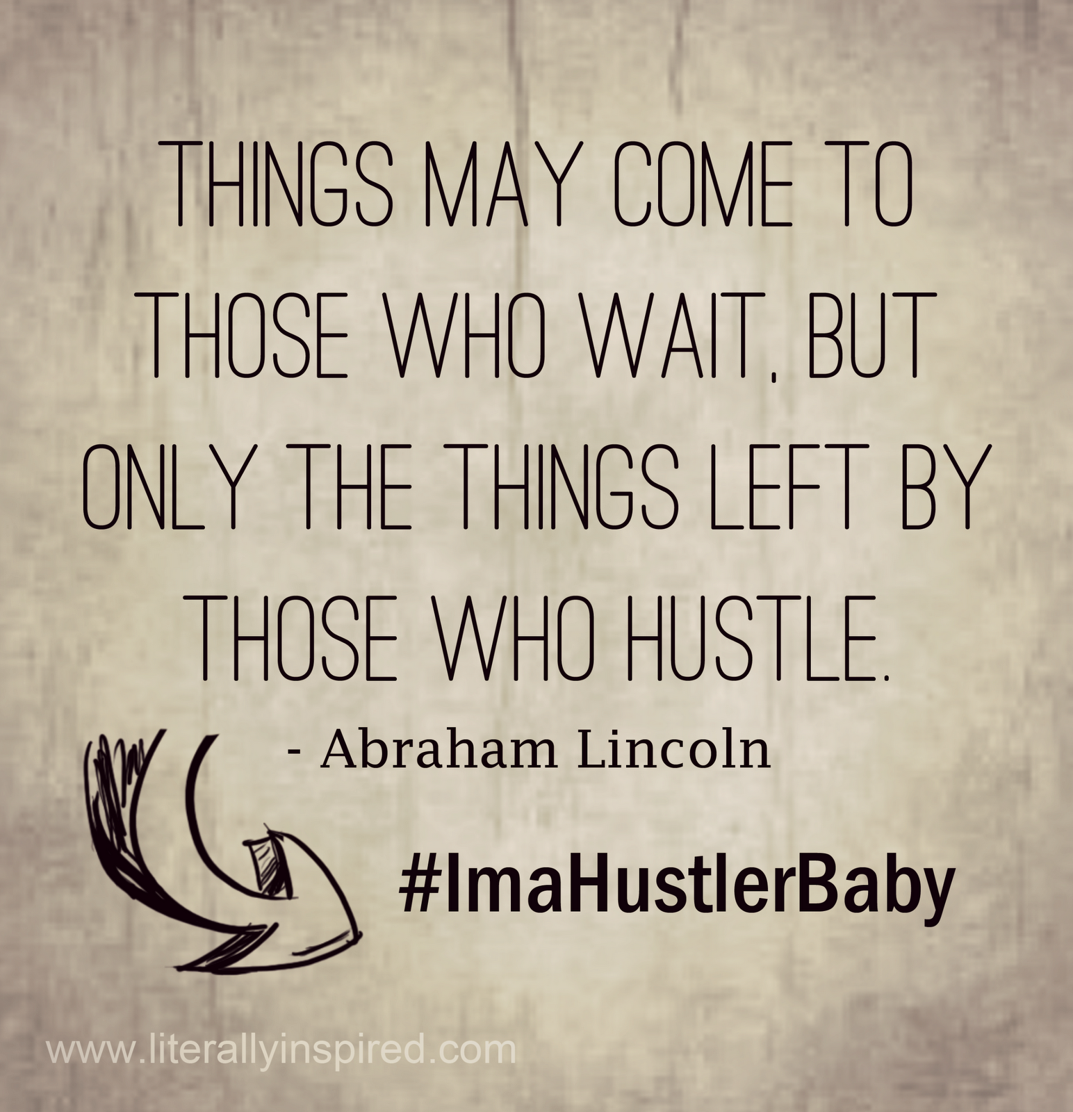 25 hustle quotes about getting things done